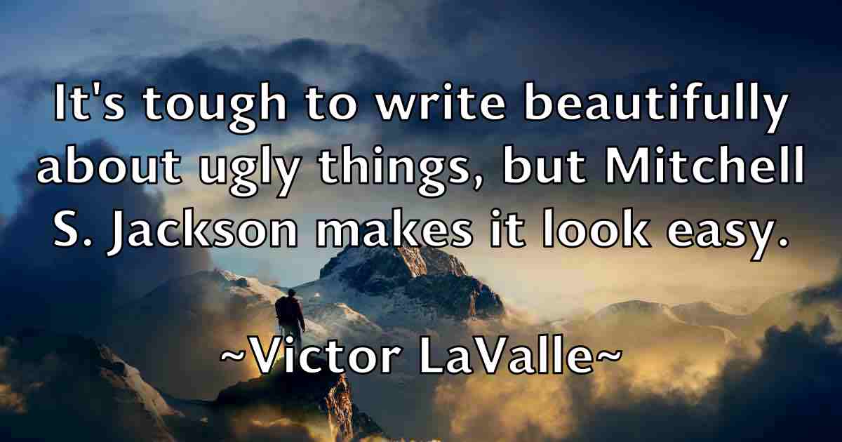 /images/quoteimage/victor-lavalle-fb-840532.jpg