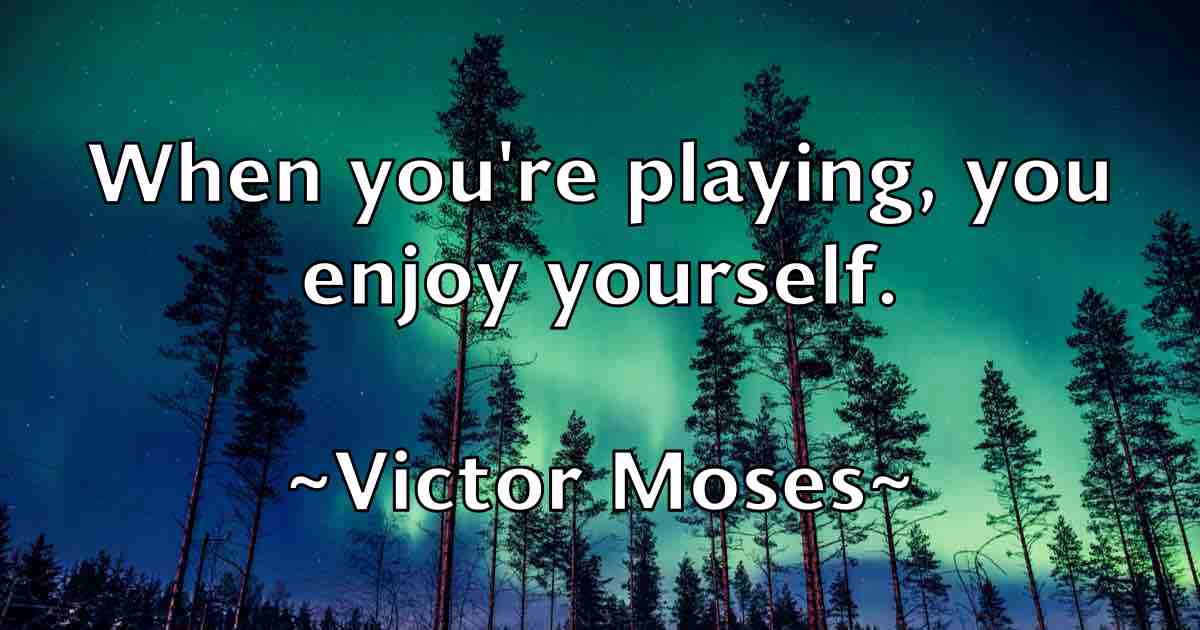 /images/quoteimage/victor-moses-fb-840645.jpg