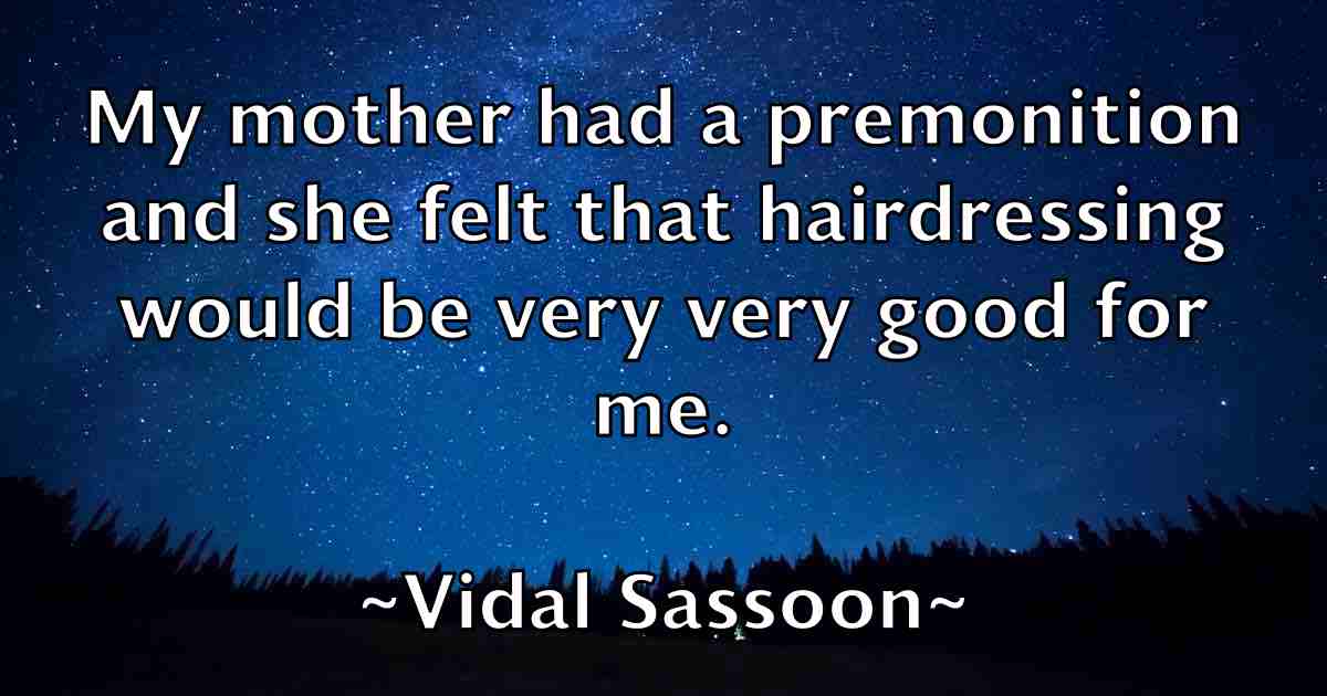 /images/quoteimage/vidal-sassoon-fb-841743.jpg