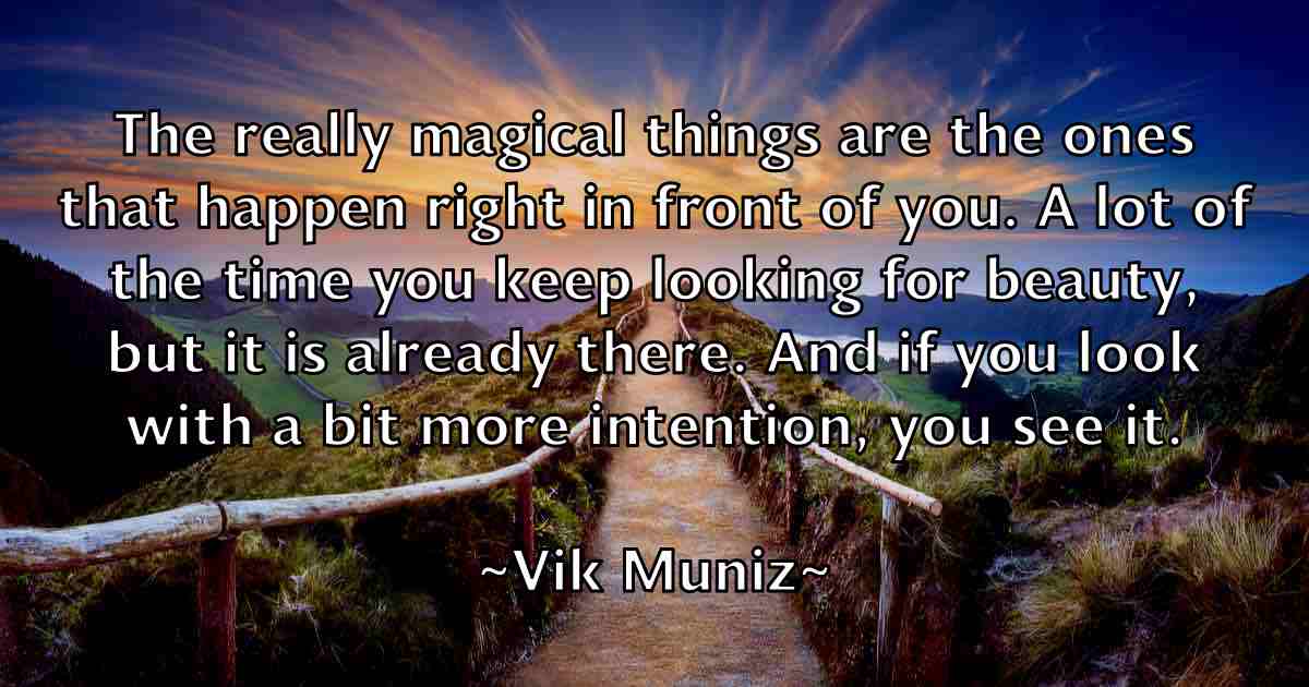 /images/quoteimage/vik-muniz-fb-842574.jpg