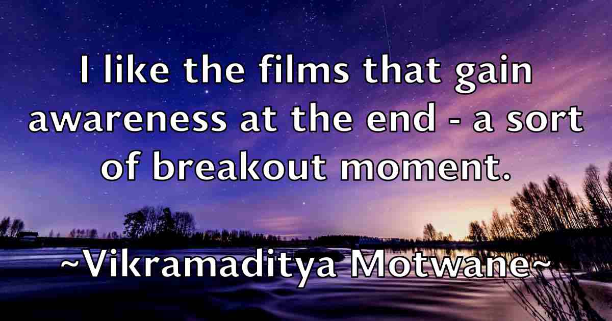 /images/quoteimage/vikramaditya-motwane-fb-842749.jpg