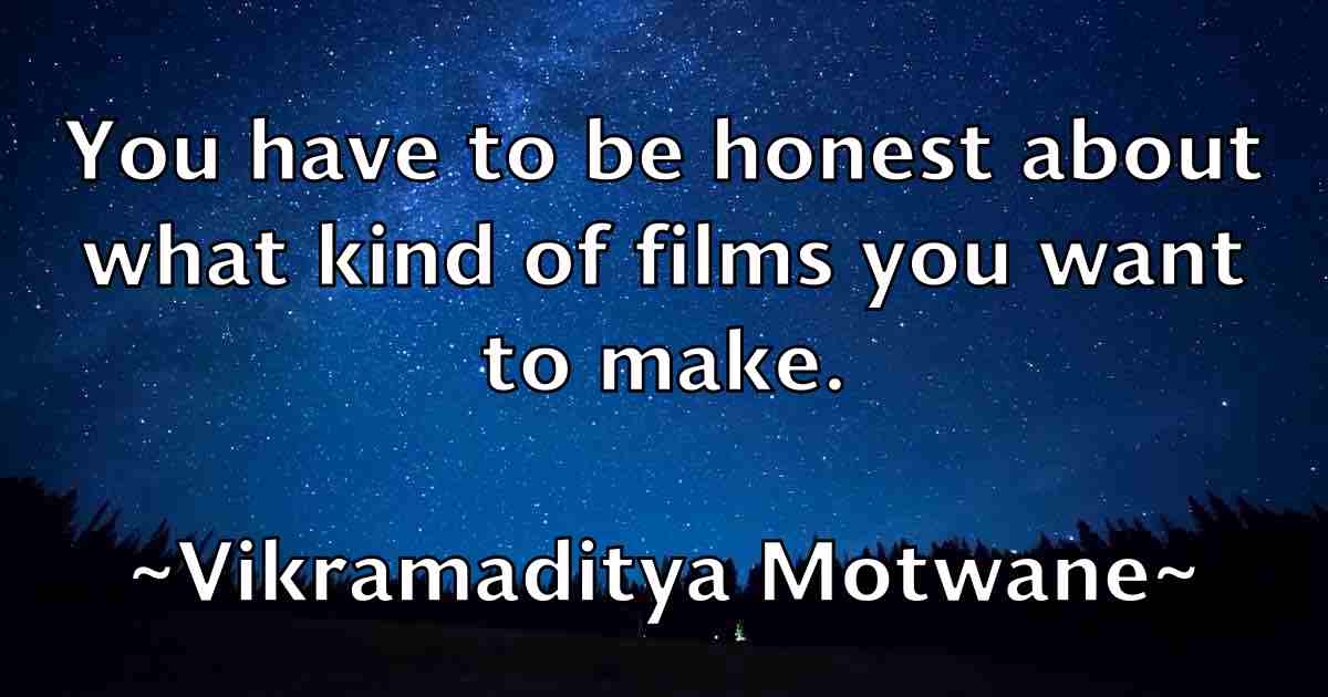 /images/quoteimage/vikramaditya-motwane-fb-842779.jpg