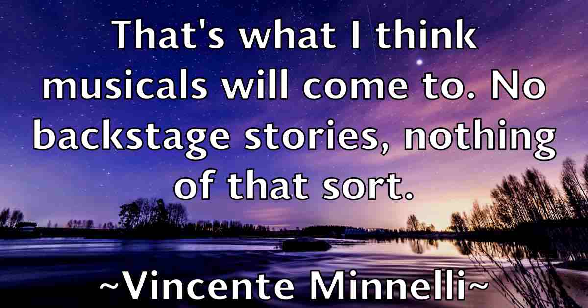 /images/quoteimage/vincente-minnelli-fb-844252.jpg