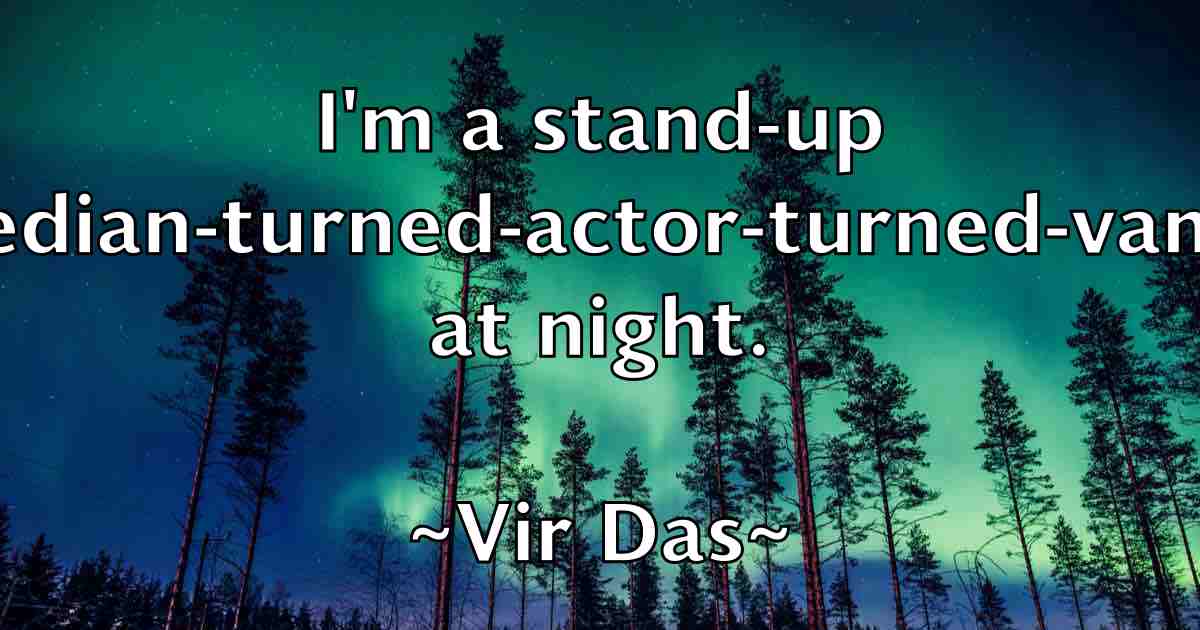 /images/quoteimage/vir-das-fb-844915.jpg