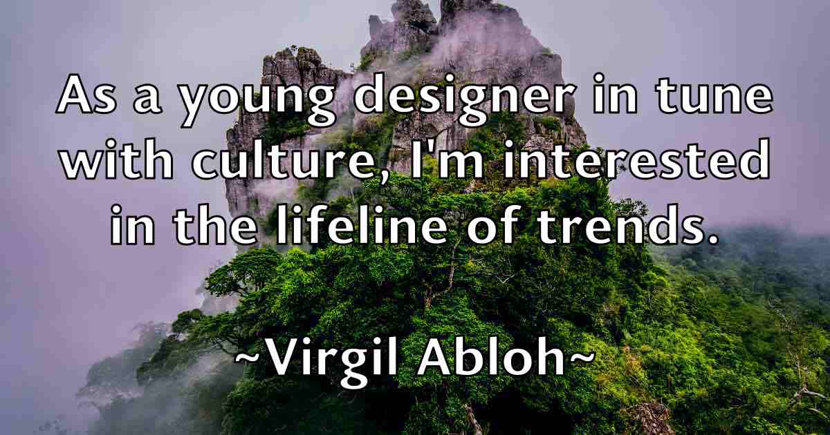 /images/quoteimage/virgil-abloh-fb-845216.jpg
