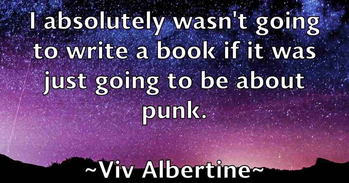 /images/quoteimage/viv-albertine-fb-846268.jpg