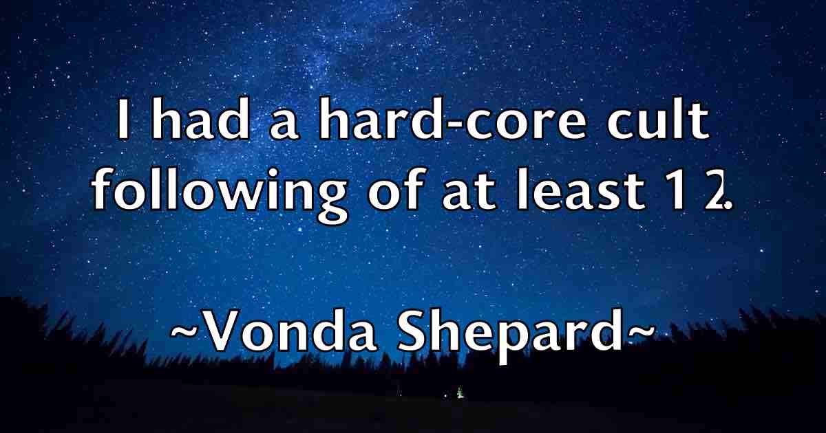 /images/quoteimage/vonda-shepard-fb-847683.jpg