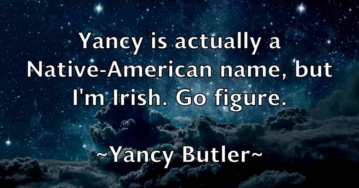 /images/quoteimage/yancy-butler-fb-848275.jpg