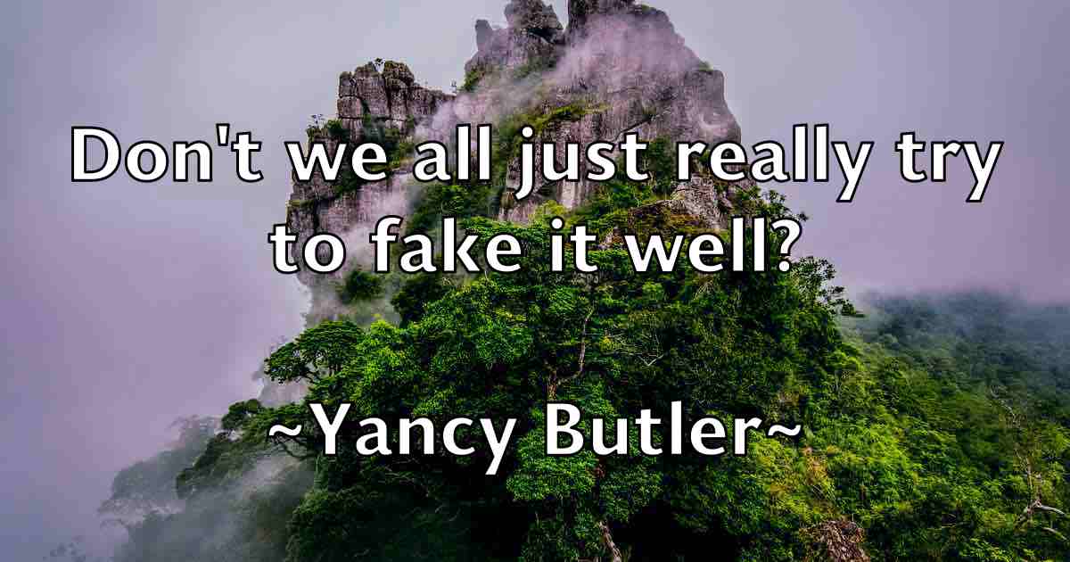 /images/quoteimage/yancy-butler-fb-848287.jpg