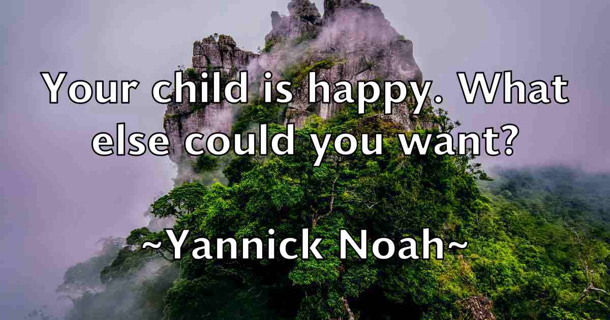 /images/quoteimage/yannick-noah-fb-848506.jpg