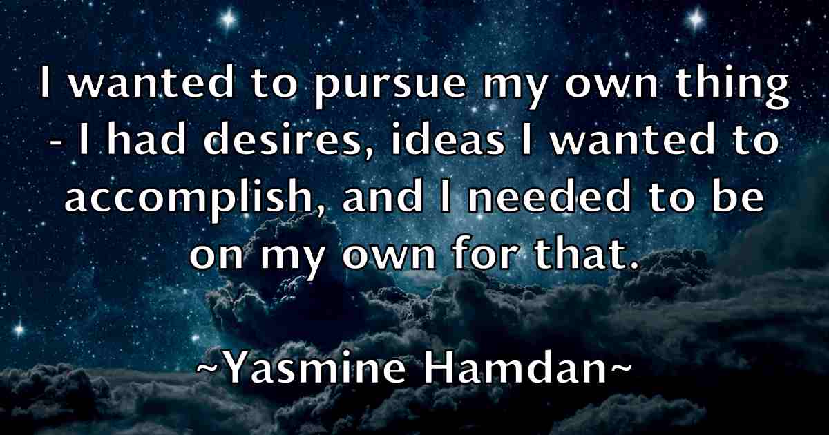 /images/quoteimage/yasmine-hamdan-fb-848610.jpg