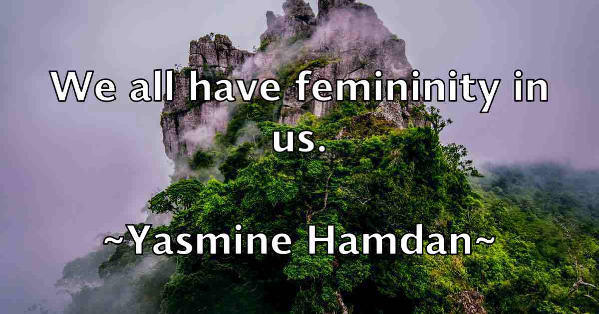 /images/quoteimage/yasmine-hamdan-fb-848614.jpg