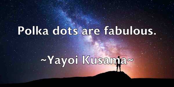 /images/quoteimage/yayoi-kusama-848748.jpg