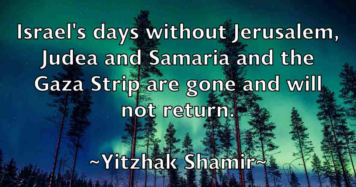 /images/quoteimage/yitzhak-shamir-fb-849175.jpg