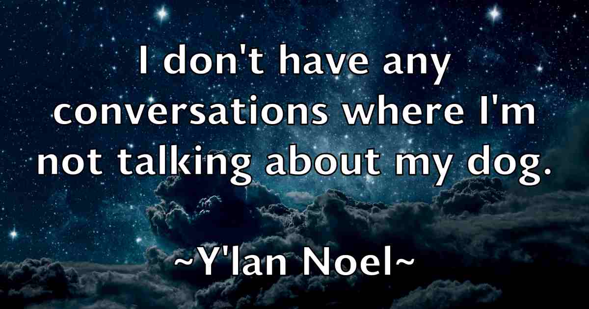 /images/quoteimage/ylan-noel-fb-847710.jpg