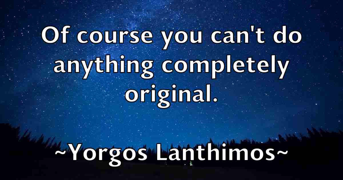 /images/quoteimage/yorgos-lanthimos-fb-850236.jpg
