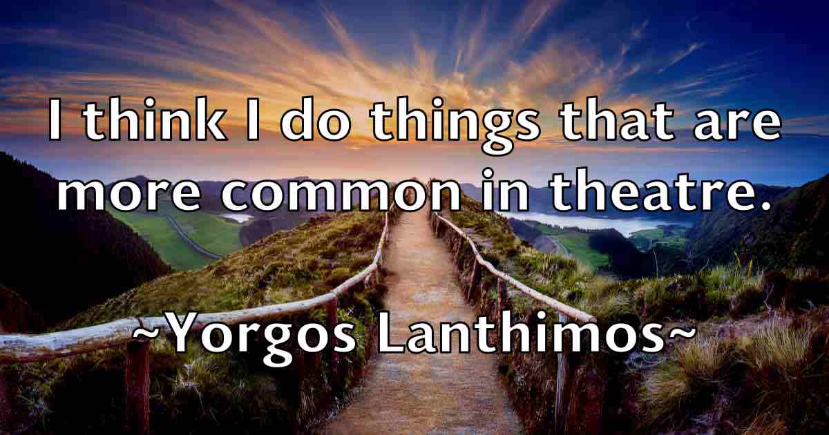 /images/quoteimage/yorgos-lanthimos-fb-850260.jpg