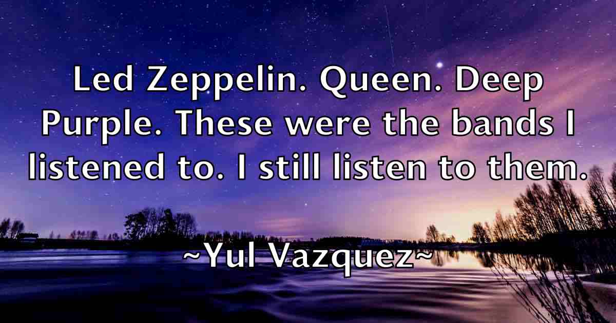 /images/quoteimage/yul-vazquez-fb-851011.jpg