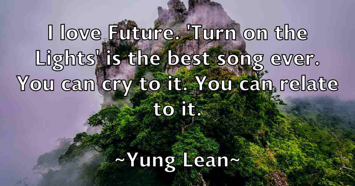 /images/quoteimage/yung-lean-fb-851171.jpg