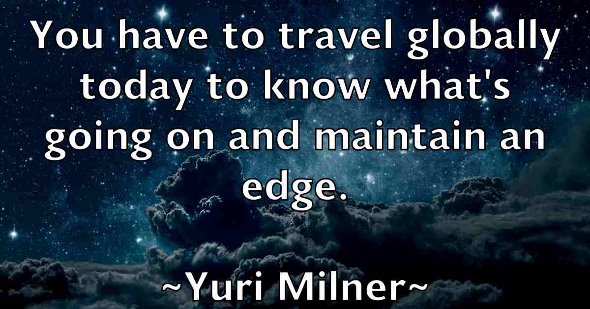 /images/quoteimage/yuri-milner-fb-851354.jpg