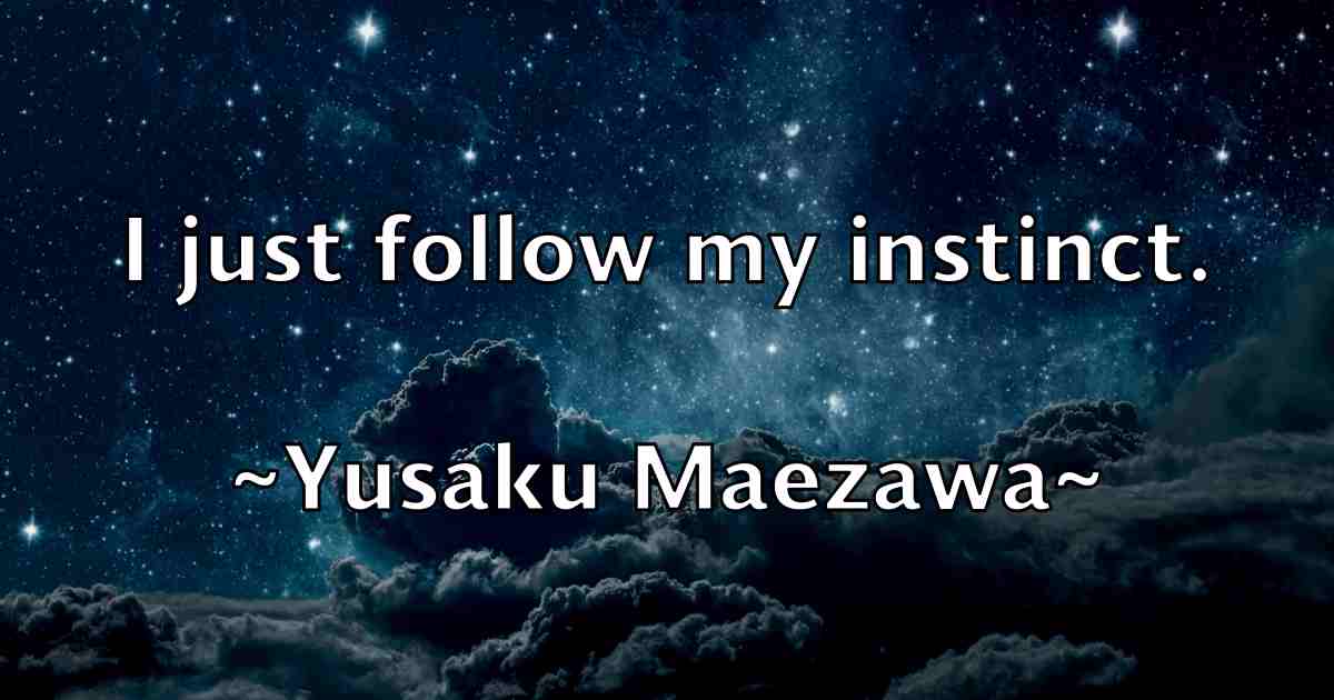 /images/quoteimage/yusaku-maezawa-fb-851357.jpg