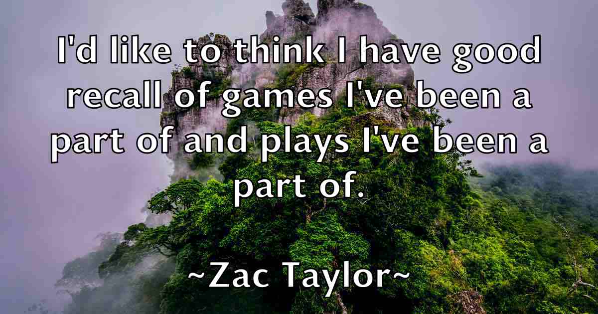 /images/quoteimage/zac-taylor-fb-852256.jpg