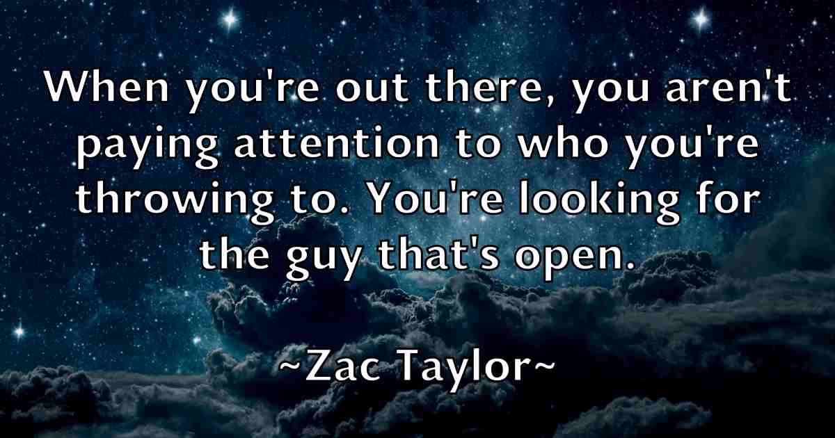 /images/quoteimage/zac-taylor-fb-852276.jpg