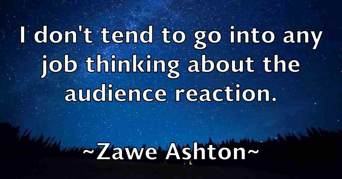 /images/quoteimage/zawe-ashton-fb-853678.jpg