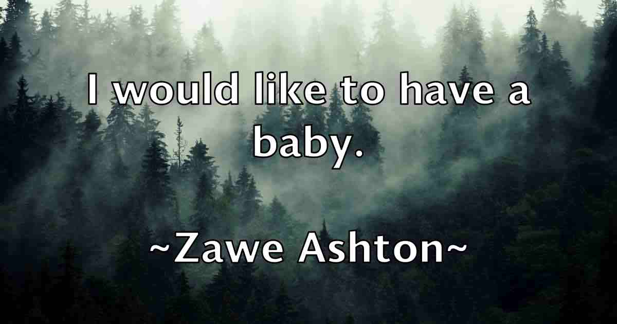 /images/quoteimage/zawe-ashton-fb-853684.jpg