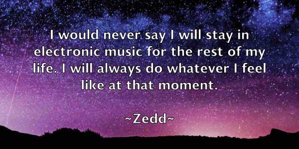 /images/quoteimage/zedd-zedd-854139.jpg