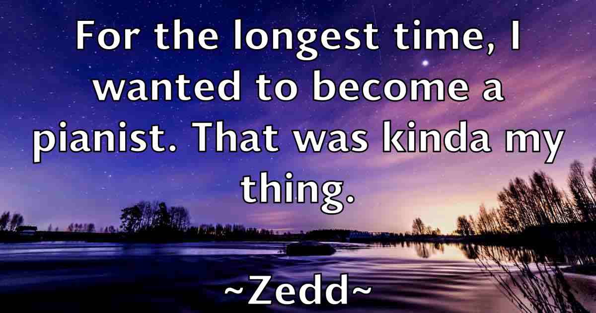 /images/quoteimage/zedd-zedd-fb-854126.jpg