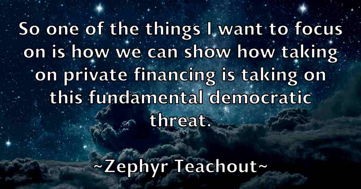 /images/quoteimage/zephyr-teachout-fb-854375.jpg