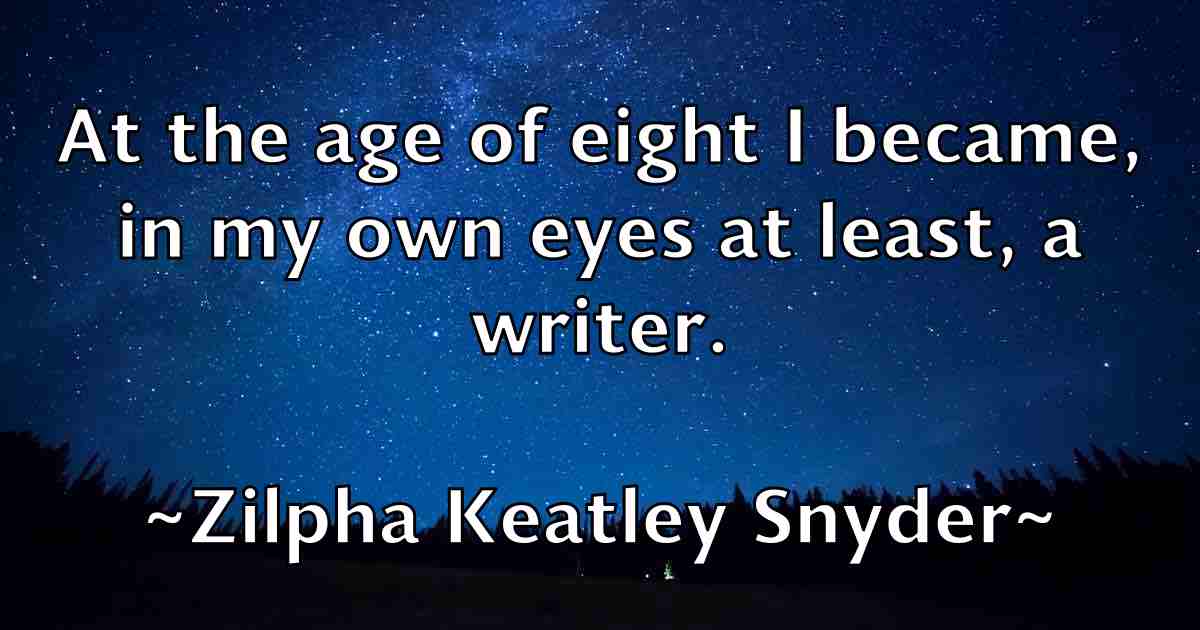 /images/quoteimage/zilpha-keatley-snyder-fb-854966.jpg