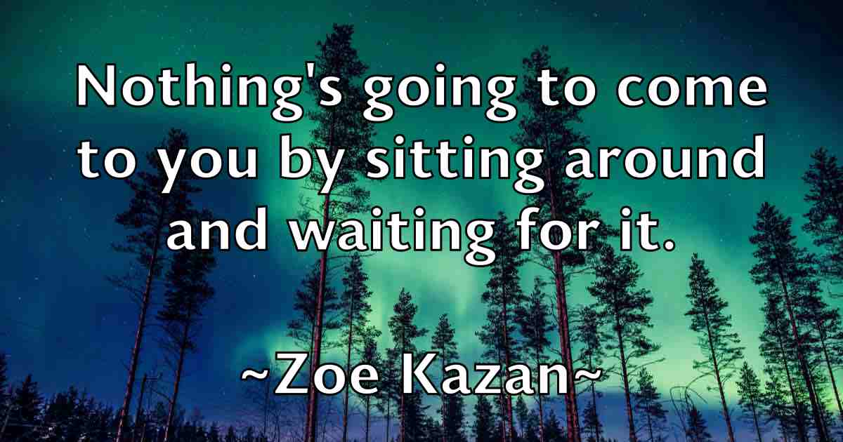 /images/quoteimage/zoe-kazan-fb-855259.jpg