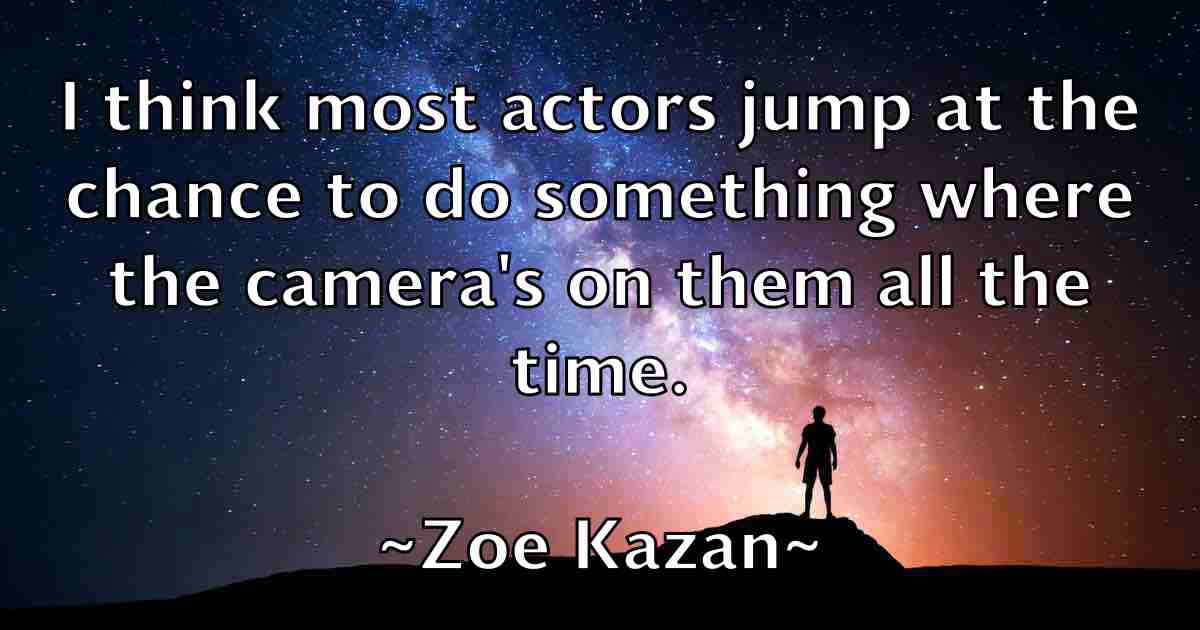 /images/quoteimage/zoe-kazan-fb-855282.jpg