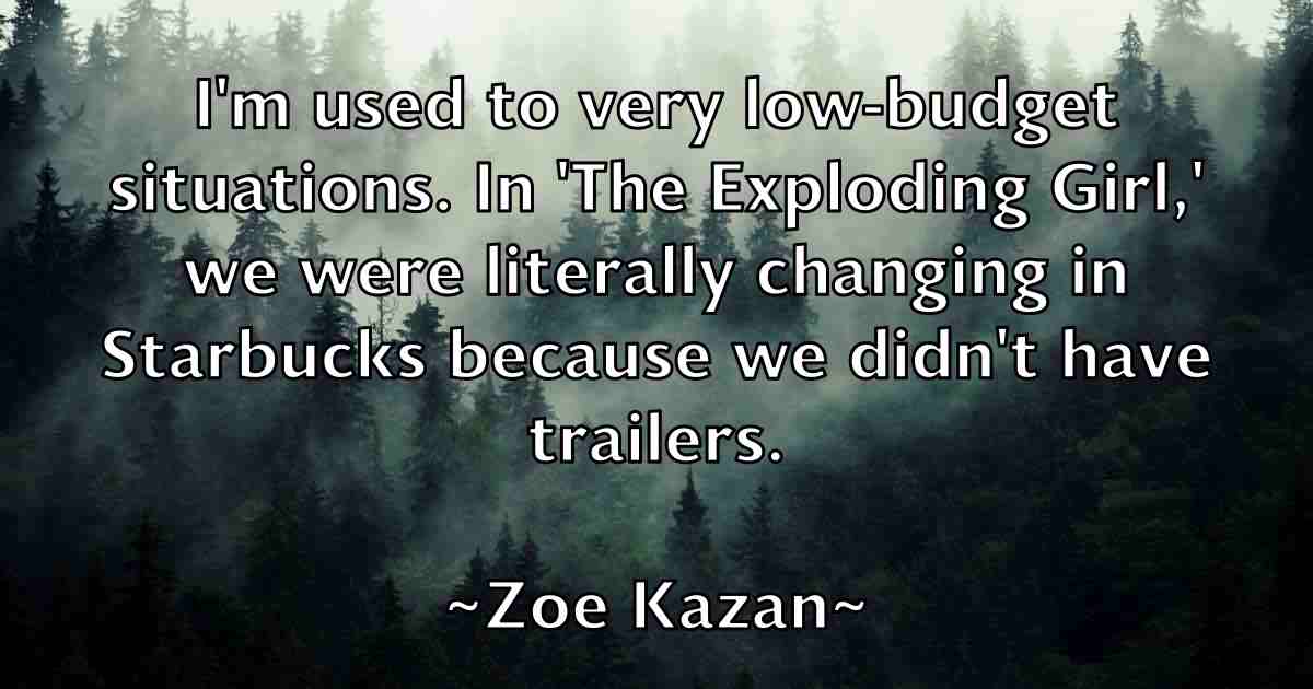 /images/quoteimage/zoe-kazan-fb-855313.jpg