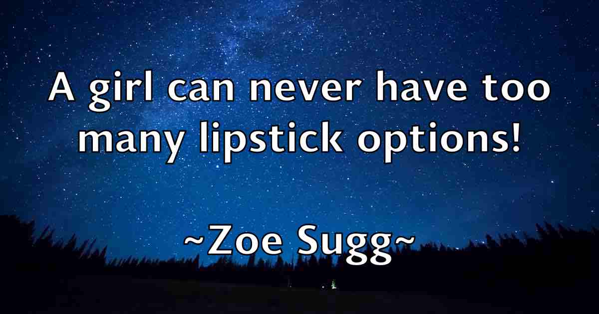/images/quoteimage/zoe-sugg-fb-855597.jpg