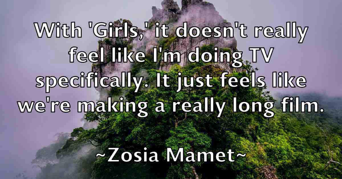 /images/quoteimage/zosia-mamet-fb-855989.jpg