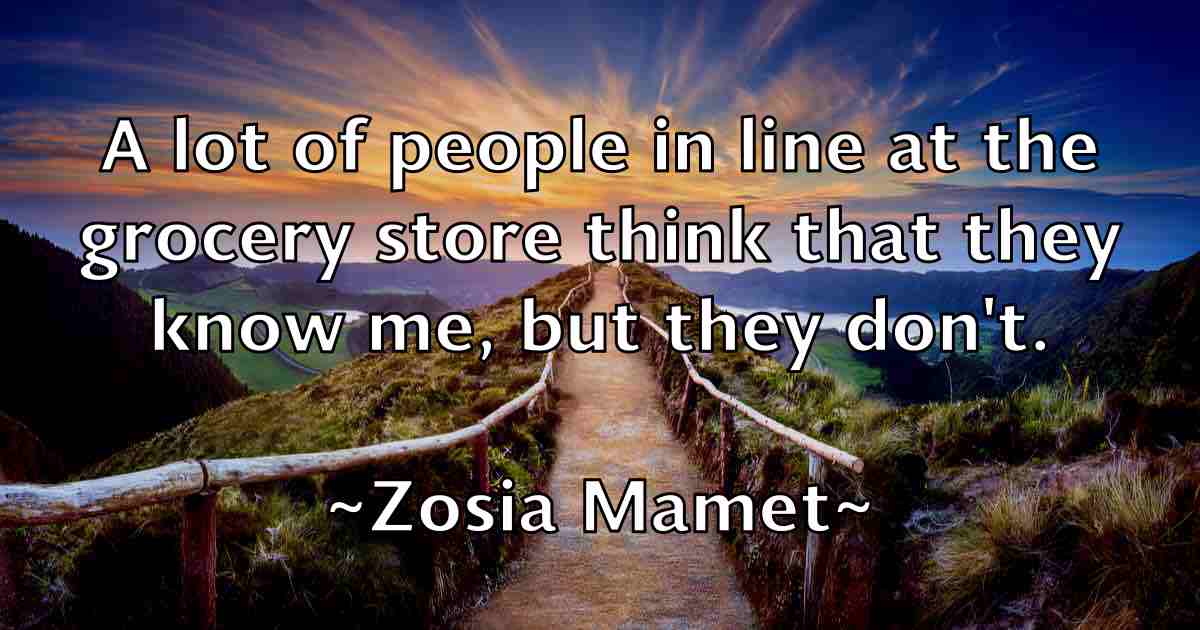 /images/quoteimage/zosia-mamet-fb-855993.jpg